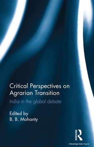 Бумажная книга «Critical Perspectives on Agrarian Transition: India in the global debate» - фото №1