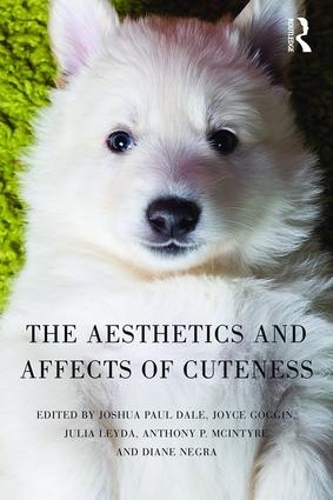 Паперова книга «The Aesthetics and Affects of Cuteness» - фото №1