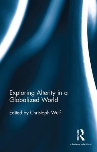 Бумажная книга «Exploring Alterity in a Globalized World» - фото №1