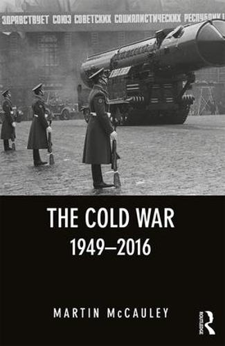 Паперова книга «The Cold War 1949-2016», автор Мартін Макколі - фото №1