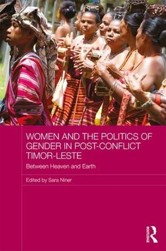 Бумажная книга «Women and the Politics of Gender in Post-Conflict Timor-Leste: Between Heaven and Earth» - фото №1