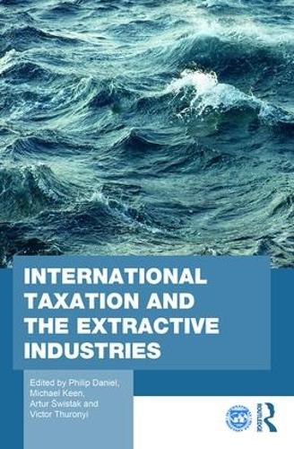 Паперова книга «International Taxation and the Extractive Industries» - фото №1