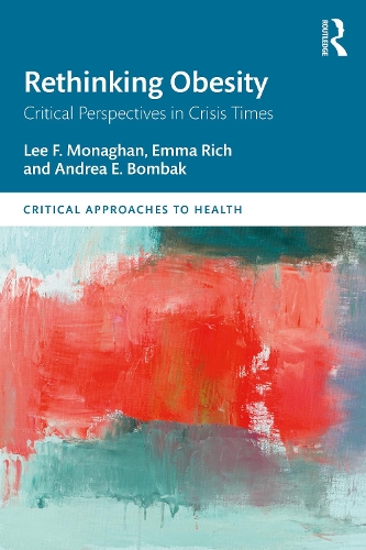 Бумажная книга «Rethinking Obesity: Critical Perspectives in Crisis Times», авторов Андреа Э. Бомбак, Эмма Рич, Ли Ф. Монаган - фото №1