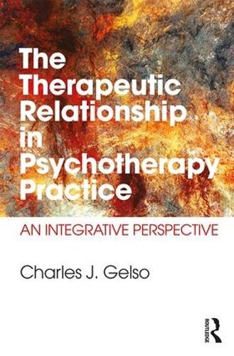 Паперова книга «The Therapeutic Relationship in Psychotherapy Practice: An Integrative Perspective», автор Чарльз Дж. Гелсо - фото №1