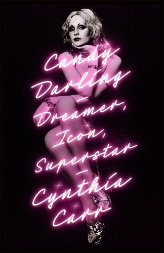 Бумажная книга «Candy Darling: Dreamer, Icon, Superstar», автор Синтия Карр - фото №1