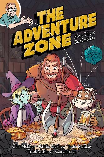 Паперова книга «The Adventure Zone: Here There Be Gerblins», авторів Клінт МакЕлрой, Гріффін Макелрой, Джастін МакЕлрой, Тревіс МакЕлрой - фото №1