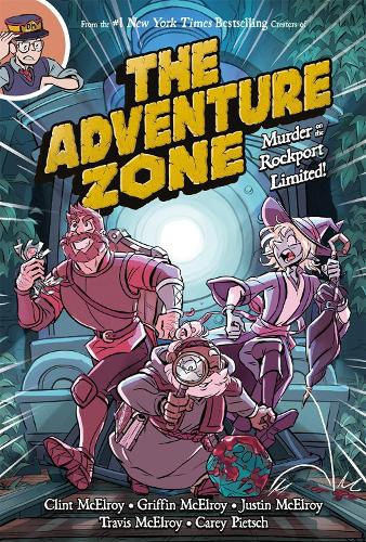 Бумажная книга «The Adventure Zone: Murder on the Rockport Limited!», авторов Клинт Макэлрой, Гриффин МакЭлрой, Джастин Макилрой, Трэвис Макэлрой - фото №1