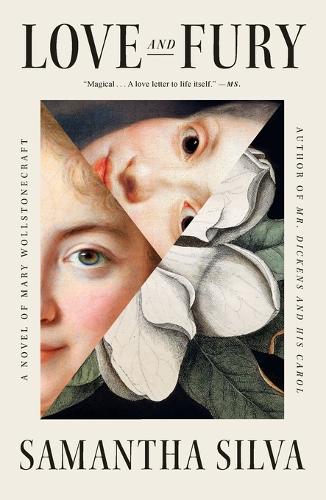 Бумажная книга «Love and Fury: A Novel of Mary Wollstonecraft», автор Саманта Сильва - фото №1