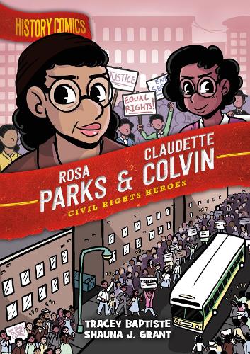 Бумажная книга «History Comics: Rosa Parks & Claudette Colvin: Civil Rights Heroes», автор Трейси Баптист - фото №1