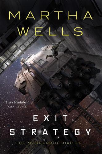 [object Object] «Exit Strategy: The Murderbot Diaries», автор Марта Уэллс - фото №1