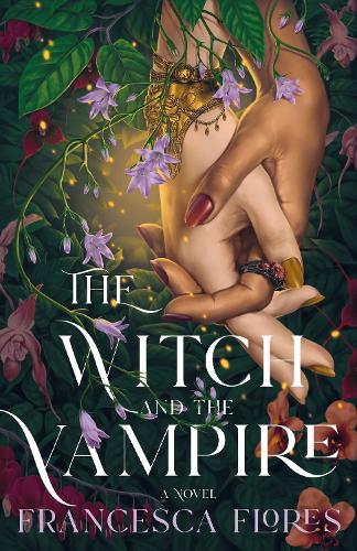 Бумажная книга «The Witch and the Vampire», автор Франческа Флорес - фото №1