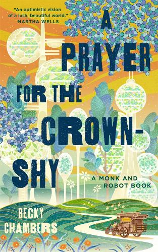 Бумажная книга «A Prayer for the Crown-Shy», автор Бекки Чемберс - фото №1