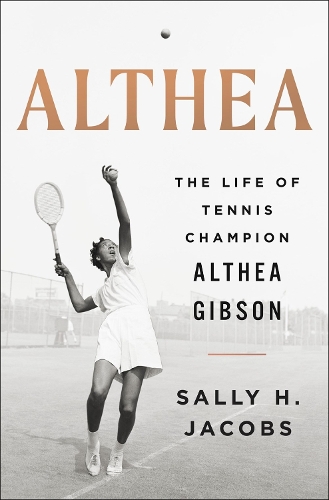 Бумажная книга «Althea: The Life of Tennis Champion Althea Gibson», автор Салли Х. Джейкобс - фото №1