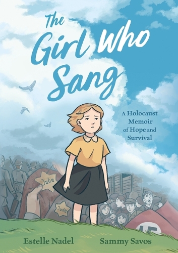 Бумажная книга «The Girl Who Sang: A Holocaust Memoir of Hope and Survival», автор Эстель Надель - фото №1