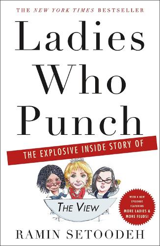 Паперова книга «Ladies Who Punch: The Explosive Inside Story of "The View"», автор Рамін Сетуде - фото №1