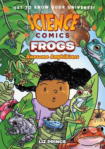 Паперова книга «Science Comics: Frogs: Awesome Amphibians», автор Ліз Прінс - фото №1