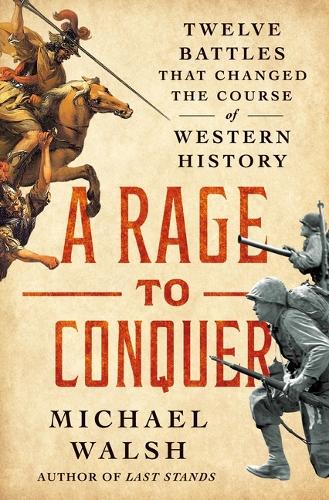 Бумажная книга «A Rage to Live, A Time to Die: How Last Stands Changed History», автор Майкл Уолш - фото №1
