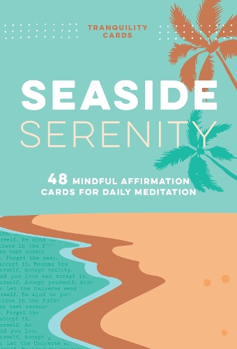 Бумажная книга «Tranquility Cards: Seaside Serenity: 48 Mindful Affirmation Cards for Daily Meditation», автор Эме Чейз - фото №1