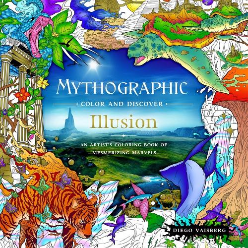 Паперова книга «Mythographic Color and Discover: Illusion: An Artist's Coloring Book of Mesmerizing Marvels», автор Дієго Вайсберг - фото №1