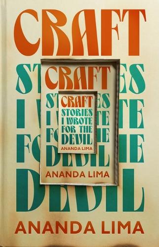 Бумажная книга «Craft: Stories I Wrote for the Devil», автор Ананда Лима - фото №1