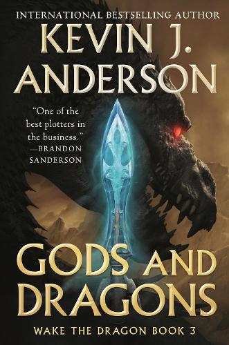 Паперова книга «Gods and Dragons: Wake the Dragon Book 3», автор Кевін Дж. Андерсон - фото №1