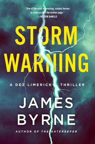 Паперова книга «Storm Warning: A Dez Limerick Thriller», автор Джеймс Бірн - фото №1
