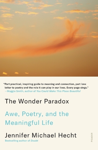 Бумажная книга «The Wonder Paradox: Embracing the Weirdness of Existence and the Poetry of Our Lives», автор Дженнифер Майкл Хехт - фото №1