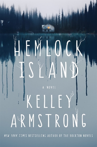 Паперова книга «Hemlock Island», автор Келлі Армстронг - фото №1