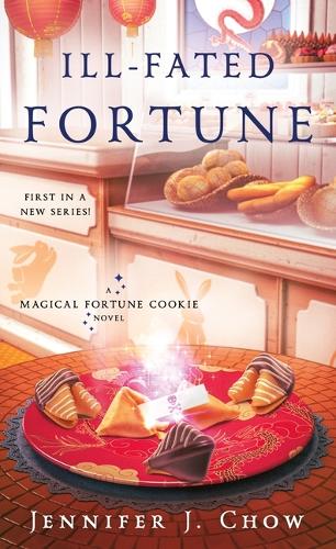 Паперова книга «Ill-Fated Fortune: A Magical Fortune Cookie Novel», автор Дженніфер Дж. Чоу - фото №1