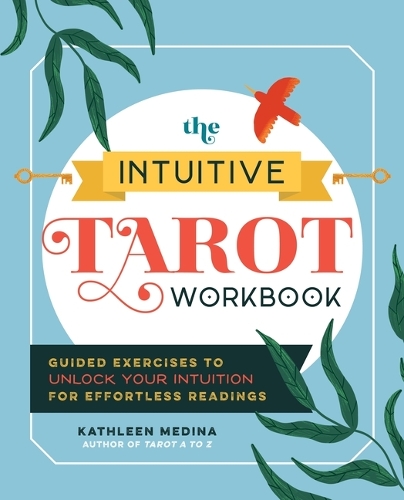 Паперова книга «The Intuitive Tarot Workbook: Guided Exercises to Unlock Your Intuition for Effortless Readings», автор Кетлін Медіна - фото №1