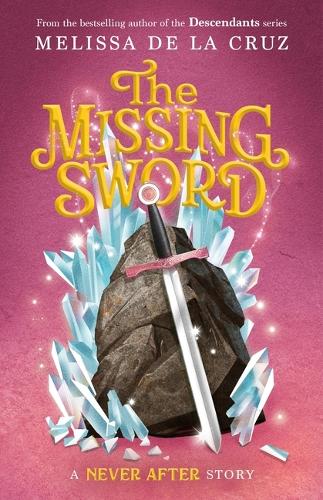 Бумажная книга «Never After: The Missing Sword», автор Мелисса де ла Круз - фото №1