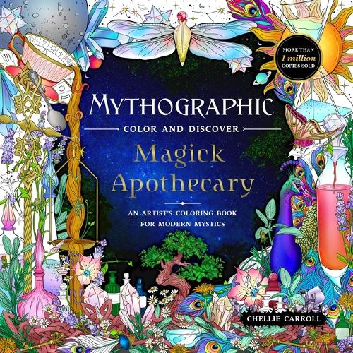 Бумажная книга «Mythographic Color and Discover: Magick Apothecary: An Artist’s Coloring Book for Modern Mystics», автор Челли Кэрролл - фото №1