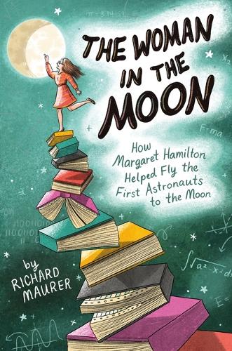Бумажная книга «The Woman in the Moon: How Margaret Hamilton Helped Fly the First Astronauts to the Moon», автор Ричард Маурер - фото №1