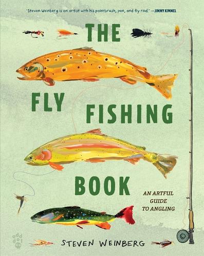 Бумажная книга «The Fly Fishing Book: An Artful Guide to Angling», автор Стивен Вайнберг - фото №1