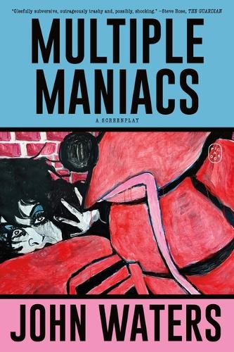 Бумажная книга «Multiple Maniacs: A Screenplay», автор Джон Уотерс - фото №1