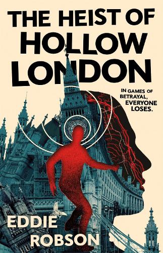 Паперова книга «The Heist of Hollow London», автор Едді Робсон - фото №1