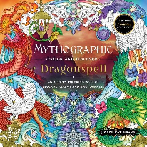 Бумажная книга «Mythographic Color and Discover: Dragonspell: An Artist’s Coloring Book of Magical Realms and Epic Journeys», автор Джозеф Катимбанг - фото №1