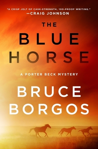 Бумажная книга «The Blue Horse: A Porter Beck Mystery», автор Брюс Боргос - фото №1