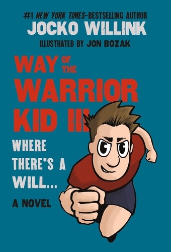 Бумажная книга «Way of the Warrior Kid III: Where There's a Will . . .», автор Джоко Уиллинк - фото №1