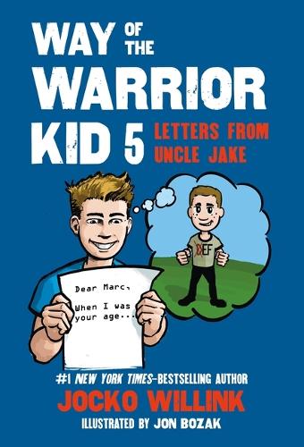 Бумажная книга «Way of the Warrior Kid 5: Letters from Uncle Jake», автор Джоко Уиллинк - фото №1