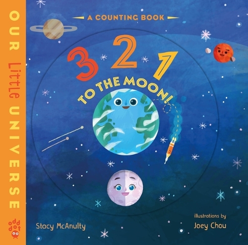 Паперова книга «3 2 1 to the Moon!: A Counting Book», автор Стейсі Маканалті - фото №1