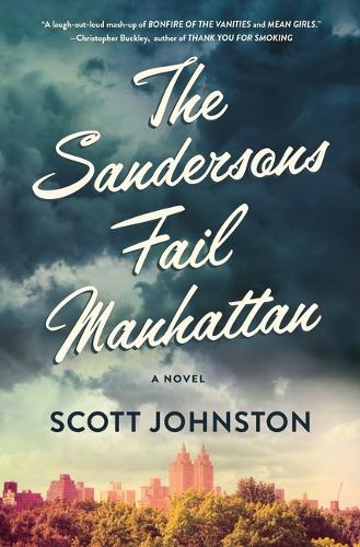 Бумажная книга «The Sandersons Fail Manhattan: A Novel», автор Скотт Джонстон - фото №1