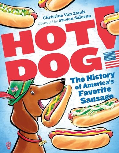 Паперова книга «Hot Dog!: The History of America's Favorite Sausage», автор Крістін ван Зандт - фото №1