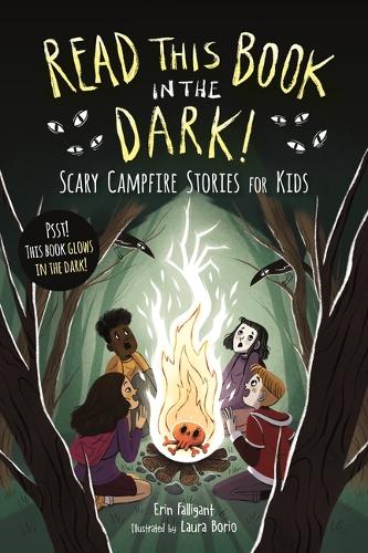 Паперова книга «Read This Book in the Dark: Scary Campfire Stories for Kids», автор Ерін Фаллігант - фото №1