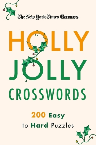 Бумажная книга «New York Times Games Holly Jolly Crosswords: 200 Easy to Hard Puzzles», автор The New York Times - фото №1