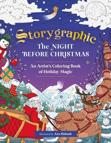 Бумажная книга «Storygraphic: The Night Before Christmas: An Artist’s Coloring Book of Holiday Magic», автор Ана Бидо - фото №1