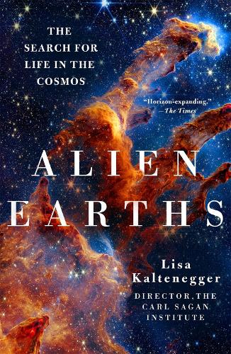 Бумажная книга «Alien Earths: The New Science of Planet Hunting in the Cosmos», автор Лиза Кальтенеггер - фото №1
