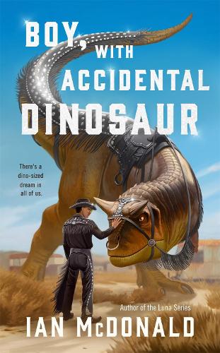Paper book «Boy, with Accidental Dinosaur», author Ian McDonald - фото №1