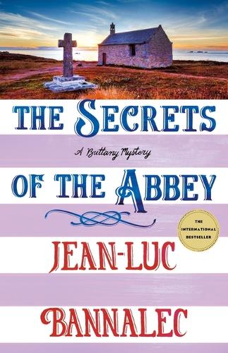 Паперова книга «The Secrets of the Abbey: A Brittany Mystery», автор Жан-Люк Банналек - фото №1