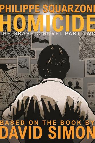 Бумажная книга «Homicide: The Graphic Novel, Part Two», автор Дэвид Саймон - фото №1